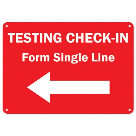 Signmission Public Safety, 7" Height, Rigid Plastic, 10" X 7", Testing Check-in Form Single Line Left Arrow OS-NS-P-710-25475